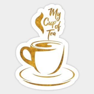 My Cup of Tea  in gold Sticker